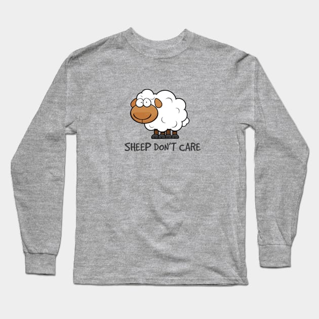 Sheep Don't Care Long Sleeve T-Shirt by pjsignman